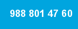 988 801 47 60